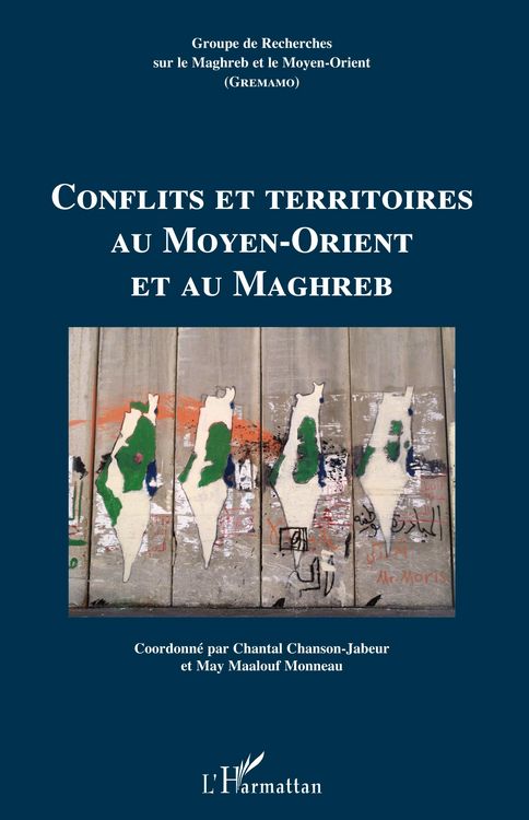 Produktbild: Conflits et territoires au Moyen-Orient et au Maghreb