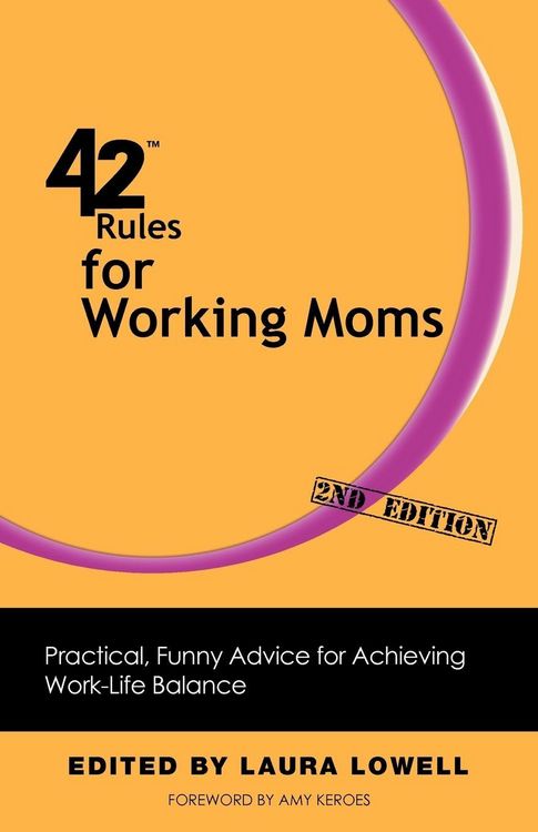 Produktbild: 42 Rules for Working Moms (2nd Edition)