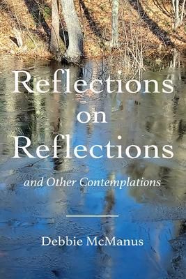 Produktbild: Reflections on Reflections and Other Contemplations