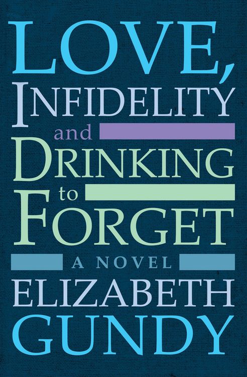 Produktbild: Love, Infidelity and Drinking To Forget