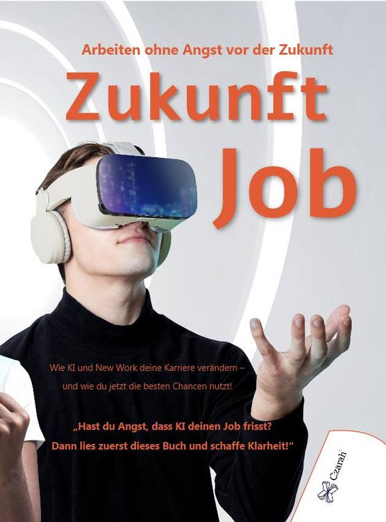 Produktbild: Zukunft Job - Arbeiten ohne Angst vor der Zukunft
