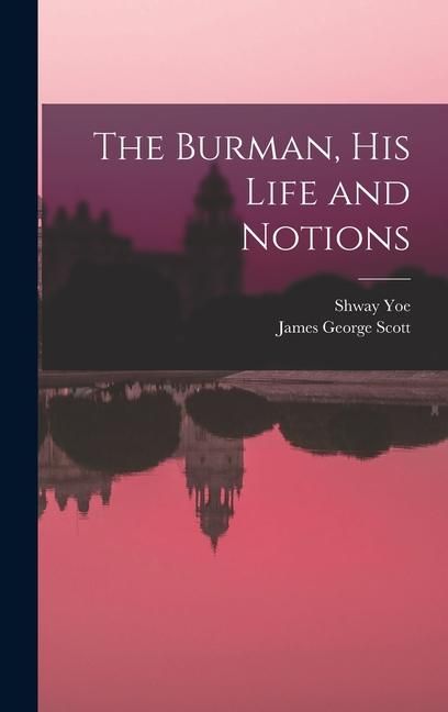 Produktbild: The Burman, His Life and Notions
