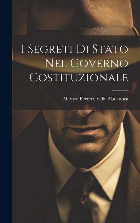 Produktbild: I Segreti Di Stato Nel Governo Costituzionale