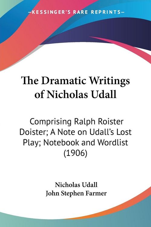 Produktbild: The Dramatic Writings of Nicholas Udall