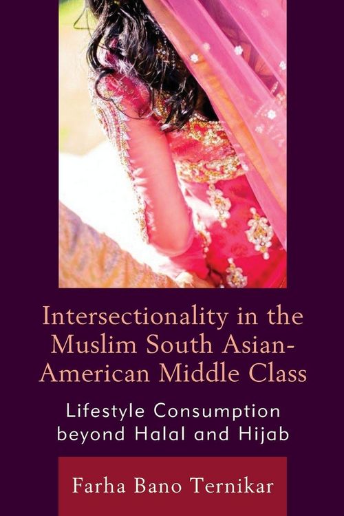 Produktbild: Intersectionality in the Muslim South Asian-American Middle Class