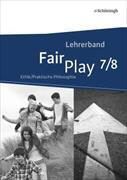 Produktbild: Fair Play - Lehrwerk Ethik/Praktische Philosophie f&uuml;r differenzierende Schulformen