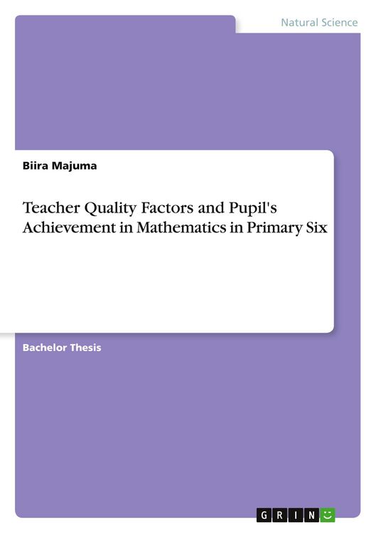 Produktbild: Teacher Quality Factors and Pupil's Achievement in Mathematics in Primary Six