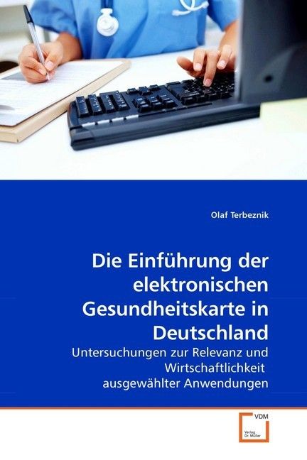 Produktbild: Terbeznik, O: Die Einf&uuml;hrung der elektronischen Gesundheitsk