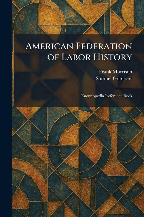 Produktbild: American Federation of Labor History
