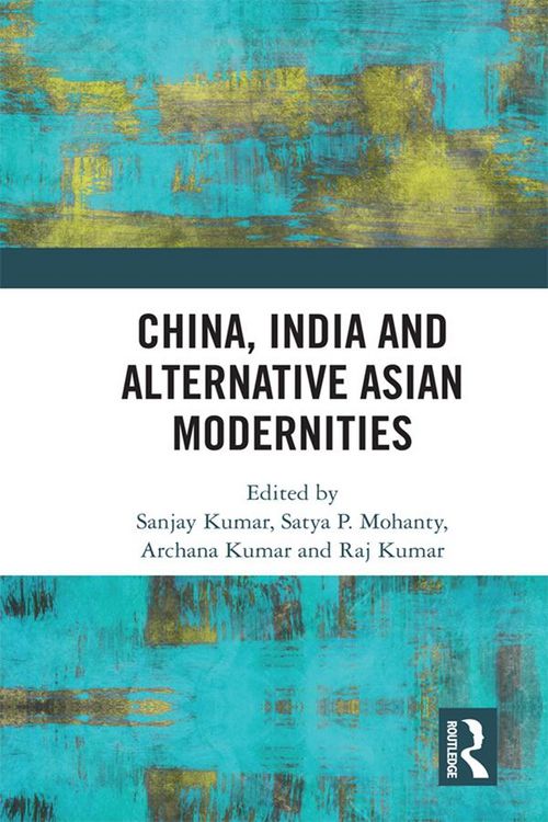 Produktbild: China, India and Alternative Asian Modernities