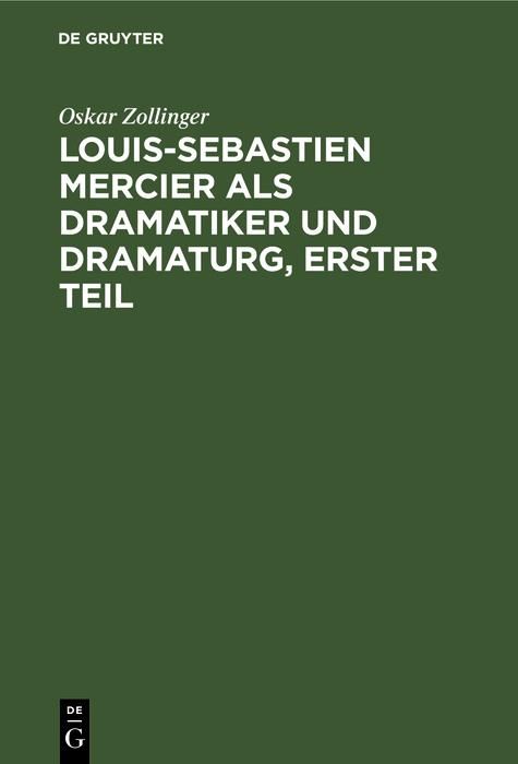 Produktbild: Louis-Sebastien Mercier als Dramatiker und Dramaturg, Erster Teil
