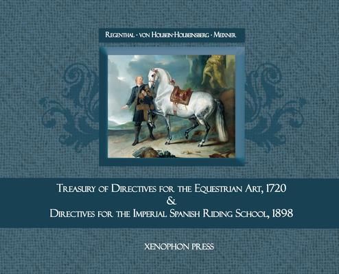 Produktbild: Treasury of Primary Directives for the Equestrian Art 1720