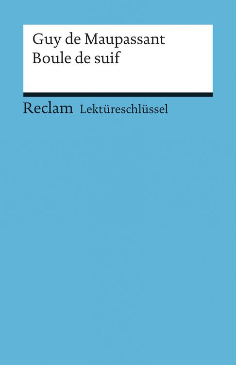 Produktbild: Lekt&uuml;reschl&uuml;ssel zu Guy de Maupassant: Boule de suif