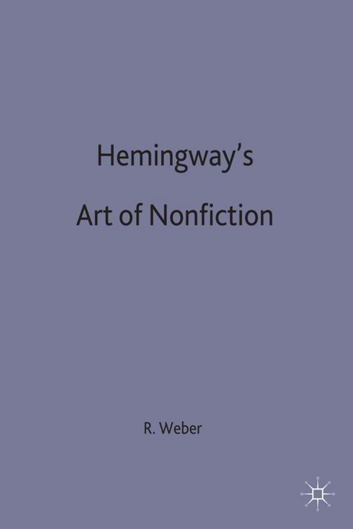 Produktbild: Hemingway&rsquo;s Art of Non-Fiction