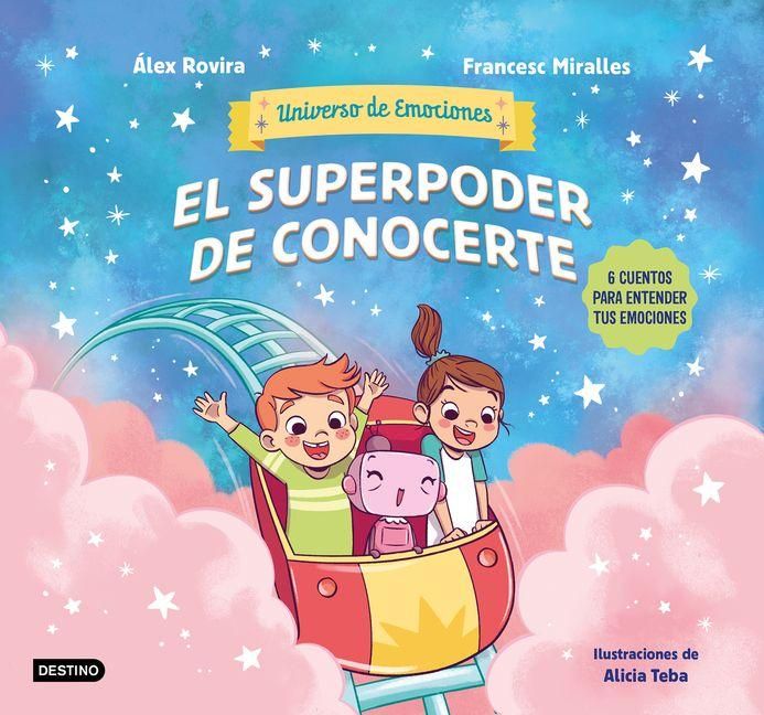 Produktbild: El Superpoder de Conocerte: 6 Cuentos Para Entender Tus Emociones / The Superpower of Knowing Yourself: 6 Stories for Understanding Your Emotions