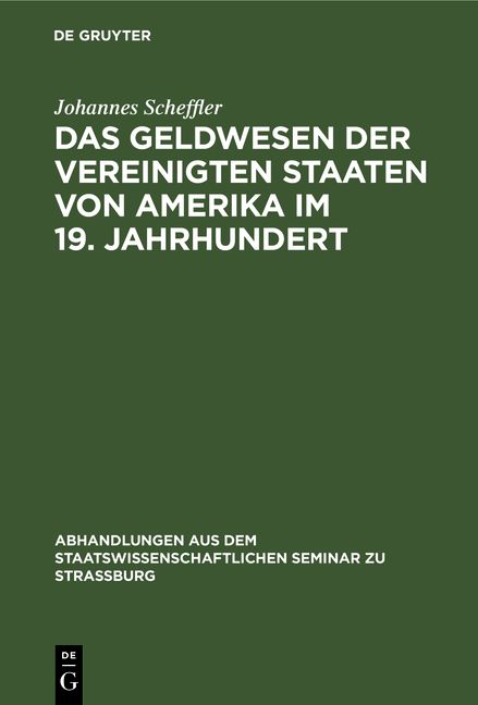 Produktbild: Das Geldwesen der Vereinigten Staaten von Amerika im 19. Jahrhundert
