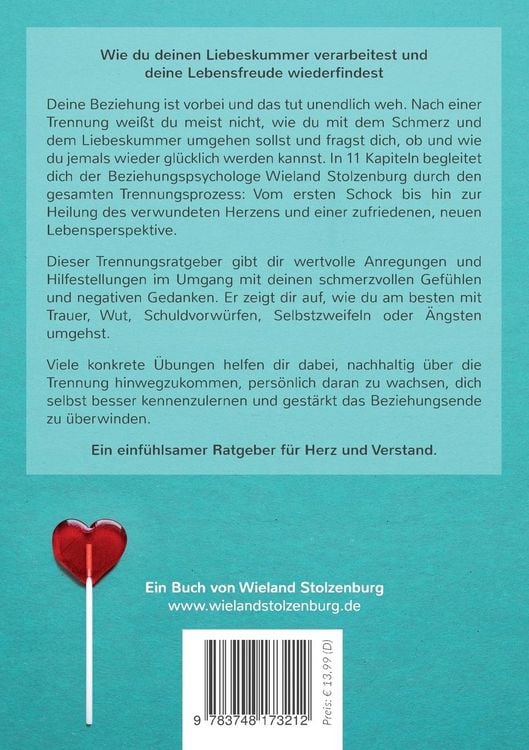 Produktbild: Trennung &uuml;berwinden: Der Weg vom Liebeskummer zur Lebensfreude. Ein Trennungsratgeber f&uuml;r Herz und Verstand.
