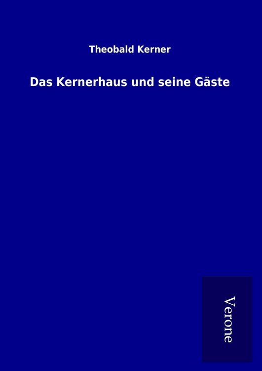 Produktbild: Das Kernerhaus und seine G&auml;ste