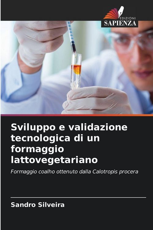 Produktbild: Sviluppo e validazione tecnologica di un formaggio lattovegetariano