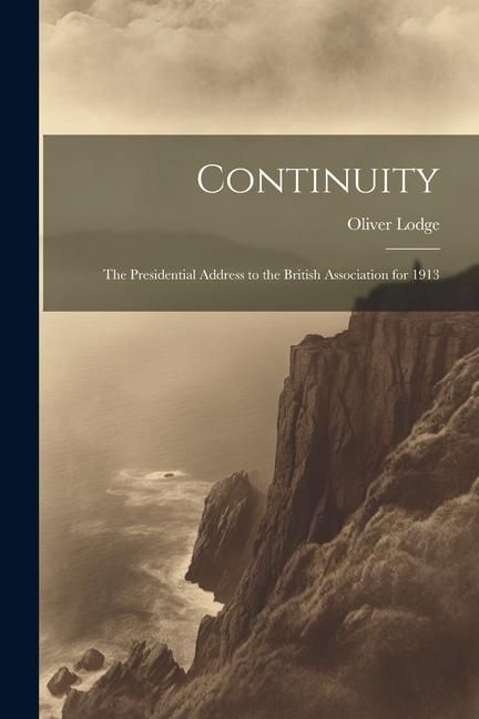 Produktbild: Continuity: The Presidential Address to the British Association for 1913