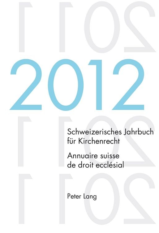 Produktbild: Schweizerisches Jahrbuch f&uuml;r Kirchenrecht. Bd. 17 (2012) / Annuaire suisse de droit eccl&eacute;sial. Vol. 17 (2012)
