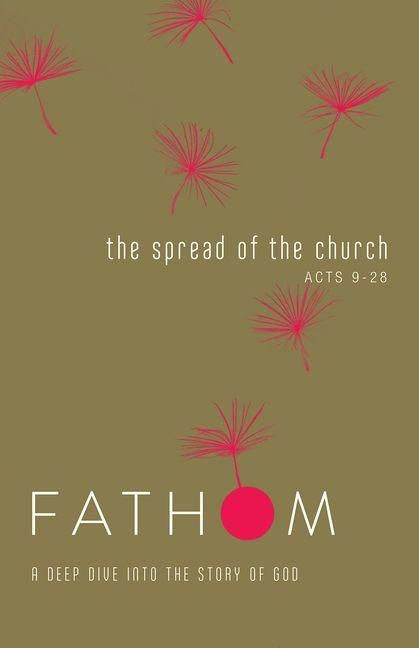 Produktbild: Fathom Bible Studies: The Spread of the Church Student Journal (Acts 9-28)