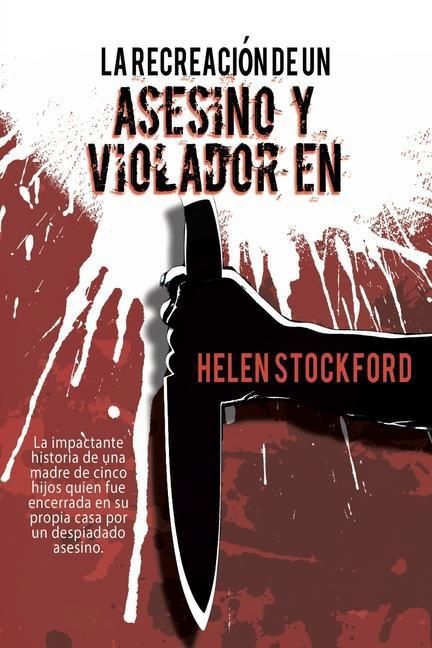 Produktbild: La Recreaci&oacute;n de un Asesino y Violador en Serie