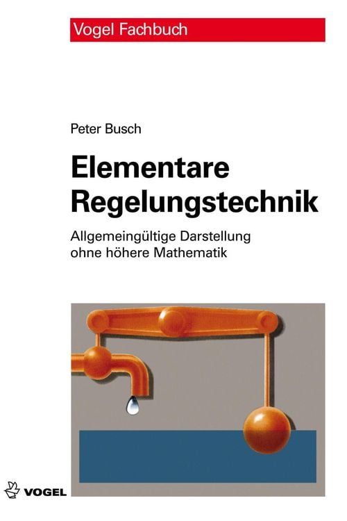 Bild vom Artikel Elementare Regelungstechnik vom Autor Peter Busch