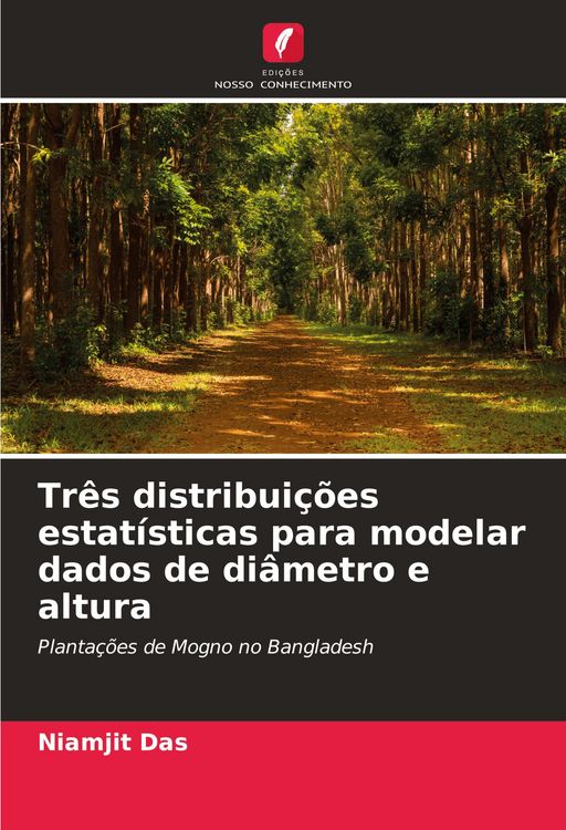 Produktbild: Tr&ecirc;s distribui&ccedil;&otilde;es estat&iacute;sticas para modelar dados de di&acirc;metro e altura