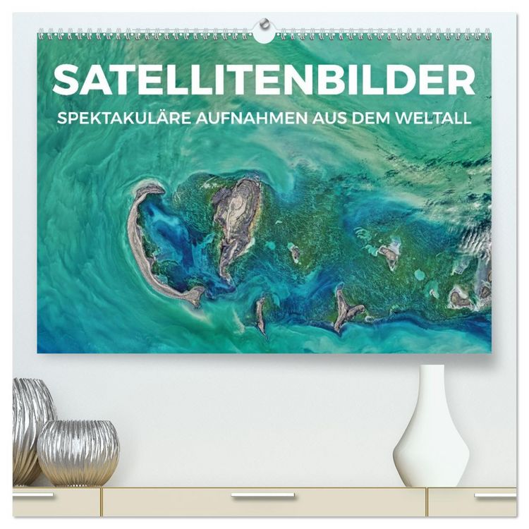 Produktbild: Satellitenbilder - Spektakul&auml;re Aufnahmen aus dem Weltall (hochwertiger Premium Wandkalender 2026 DIN A2 quer), Kunstdruck in Hochglanz