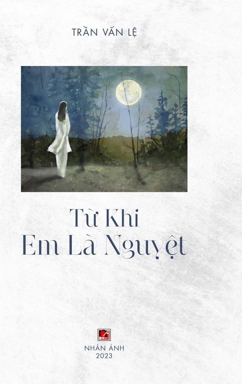Produktbild: T&iquest; Khi Em L&agrave; Nguy&iquest;t (color - hardcover)
