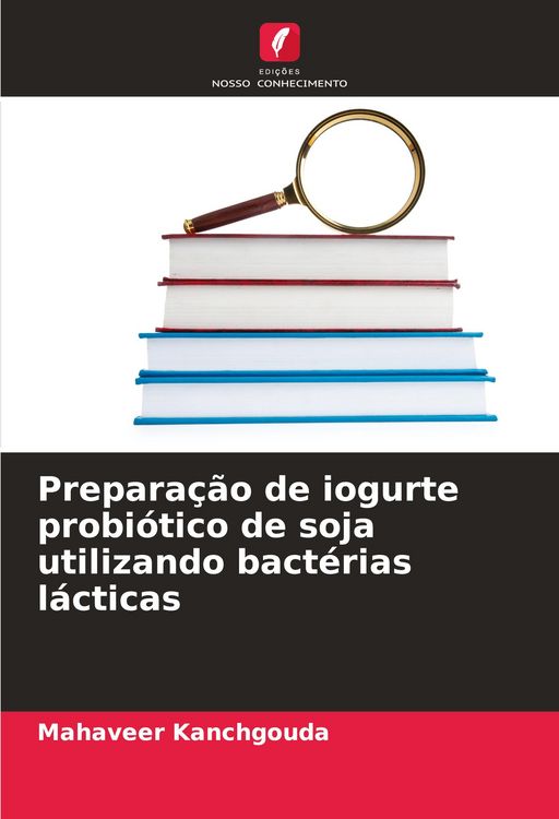 Produktbild: Prepara&ccedil;&atilde;o de iogurte probi&oacute;tico de soja utilizando bact&eacute;rias l&aacute;cticas