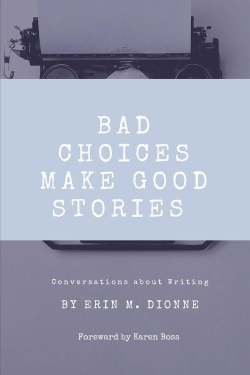 Produktbild: Bad Choices Make Good Stories