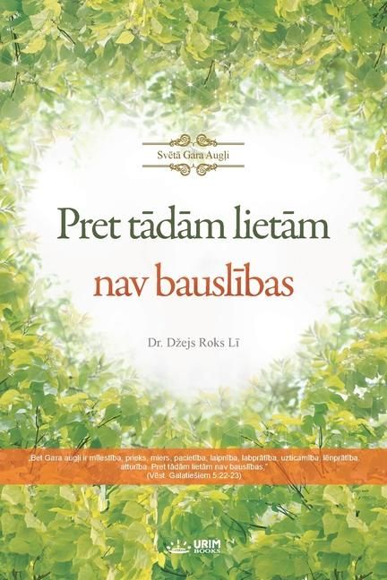 Produktbild: Pret tādām lietām nav bauslības(Latvian Edition)