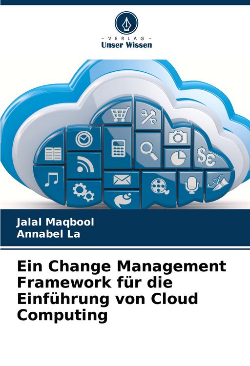 Produktbild: Ein Change Management Framework f&uuml;r die Einf&uuml;hrung von Cloud Computing