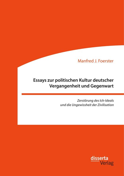 Produktbild: Essays zur politischen Kultur deutscher Vergangenheit und Gegenwart
