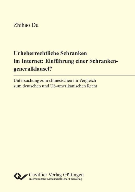 Produktbild: Urheberrechtliche Schranken im Internet: Einf&uuml;hrung einer Schrankengeneralklausel?