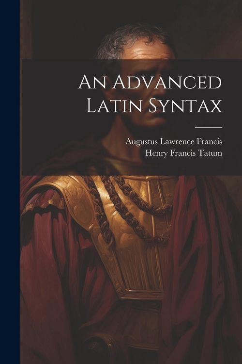Produktbild: An Advanced Latin Syntax
