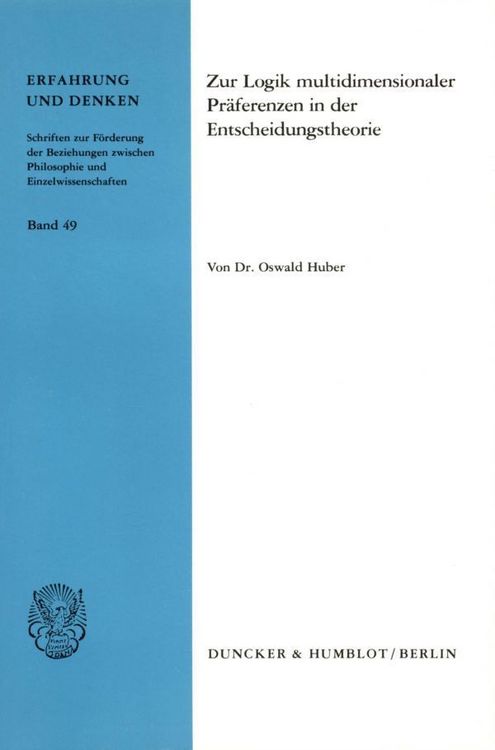 Produktbild: Zur Logik multidimensionaler Pr&auml;ferenzen in der Entscheidungstheorie.
