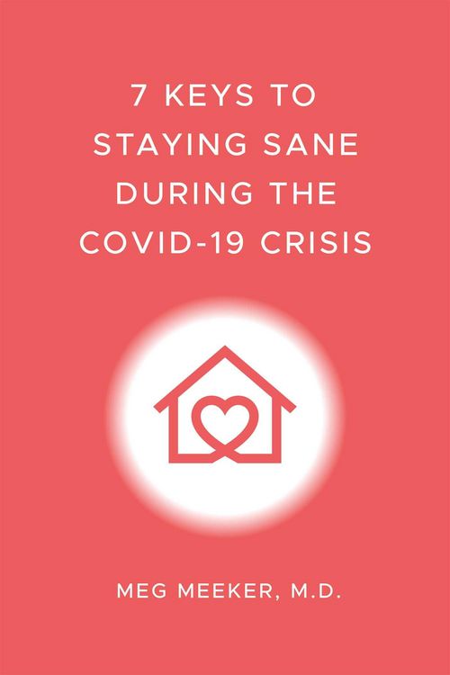 Produktbild: 7 Keys to Staying Sane During the COVID-19 Crisis