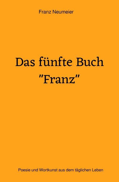 Produktbild: Das f&uuml;nfte Buch "Franz"