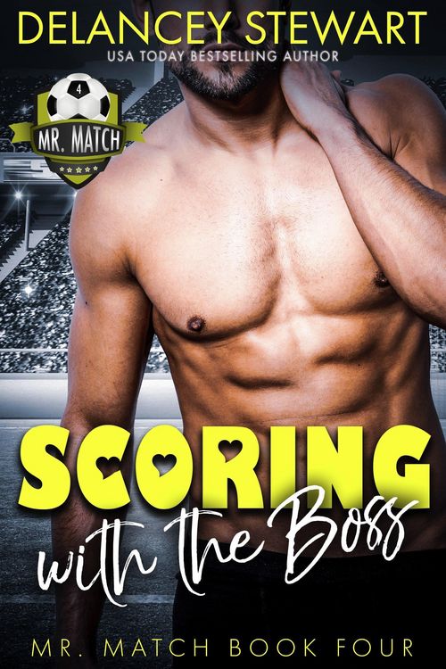Produktbild: Scoring with the Boss (Mr. Match, #4)
