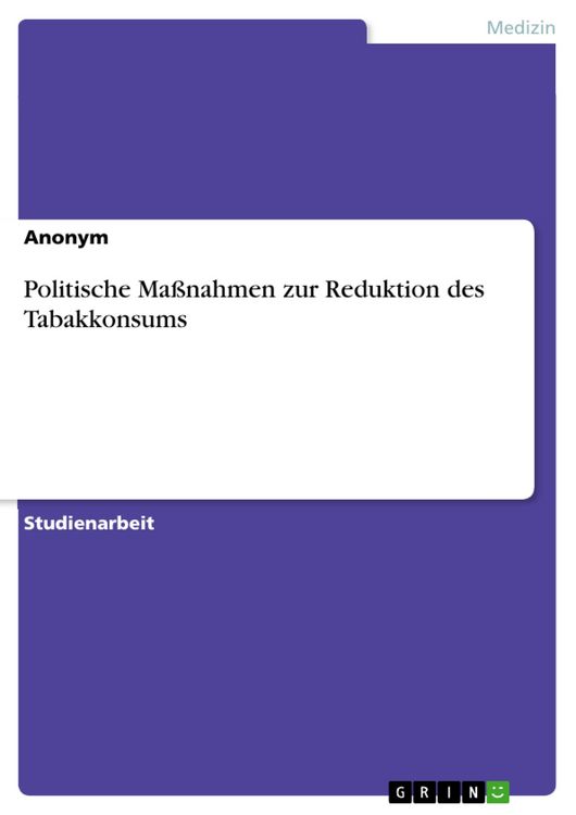 Produktbild: Politische Ma&szlig;nahmen zur Reduktion des Tabakkonsums