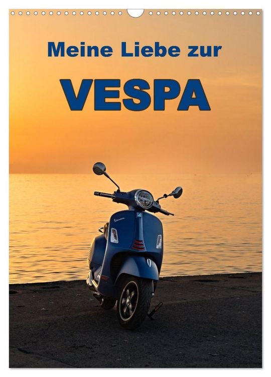 Produktbild: Die Liebe zur Vespa (Wandkalender 2026 DIN A3 hoch), CALVENDO Monatskalender