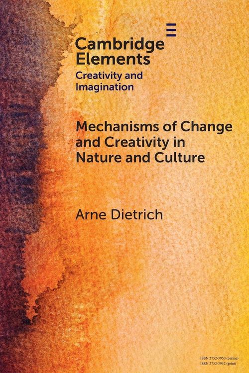 Produktbild: Mechanisms of Change and Creativity in Nature and Culture