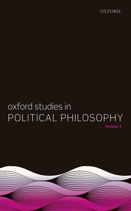 Produktbild: Oxford Studies in Political Philosophy, Volume 3