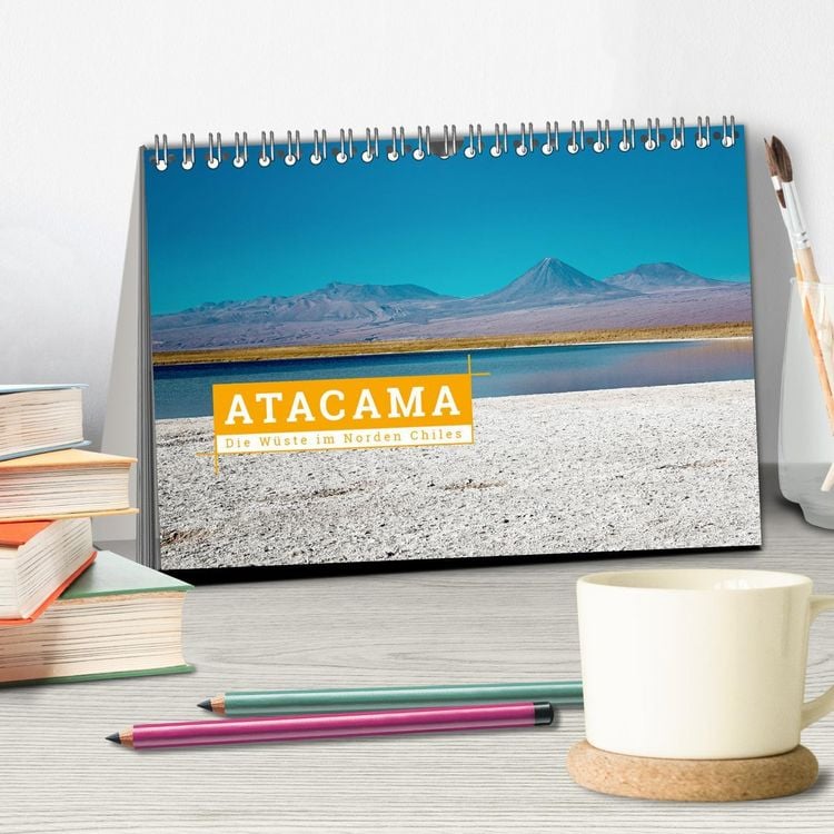 Produktbild: Atacama: Die W&uuml;ste im Norden Chiles (Tischkalender 2026 DIN A5 quer), CALVENDO Monatskalender