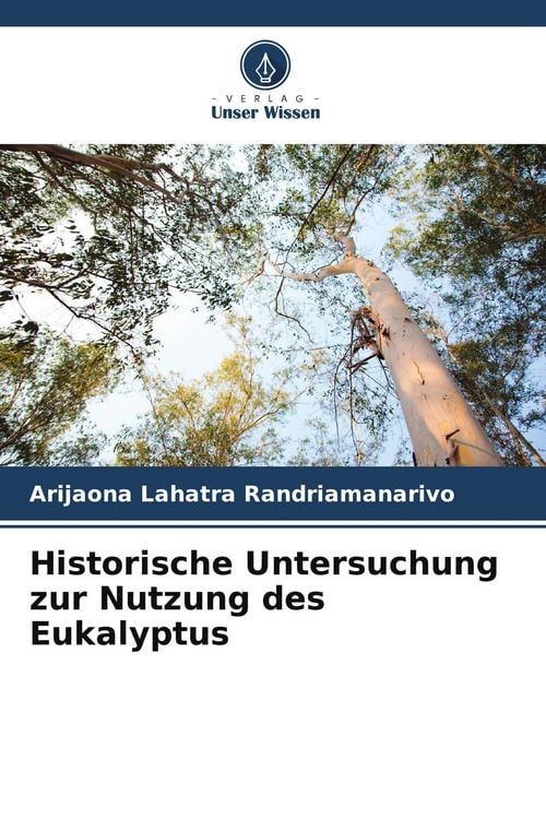 Produktbild: Historische Untersuchung zur Nutzung des Eukalyptus