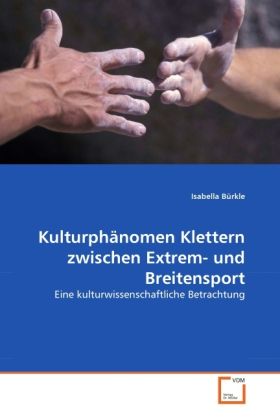 Produktbild: B&iquest;rkle, I: Kulturph&iquest;men Klettern zwischen Extrem- und Breite