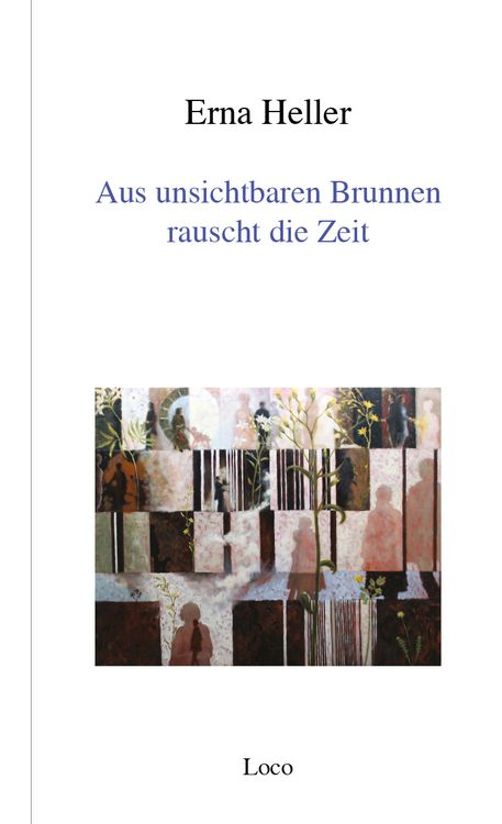 Produktbild: Aus unsichtbaren Brunnen rauscht die Zeit